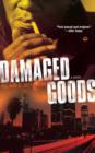 Image for Damaged Goods: A Novel