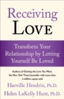 Image for Receiving Love: Transform Your Relationship by Letting Yourself Be Loved