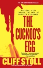 Image for The cuckoo&#39;s egg  : tracking a spy through the maze of computer espionage
