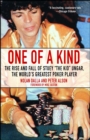 Image for One of a Kind: The Rise and Fall of Stuey &#39;,The Kid&#39;, Ungar, The World&#39;s Greatest Poker Player