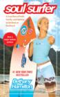 Image for Soul Surfer: A True Story of Faith, Family, and Fighting to Get Back on the Board