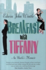 Image for Breakfast with Tiffany  : an uncle&#39;s memoir