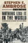 Image for Nothing like it in the world  : the men who built the railway that united America