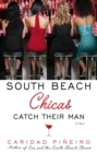 Image for South Beach Chicas Catch Their Man