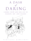 Image for A dash of daring: Carmel Snow and her life in fashion, art, and letters