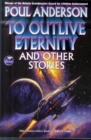 Image for To Outlive Eternity and Other Stories