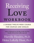 Image for Receiving Love Workbook: A Unique Twelve-Week Course for Couples and Singles