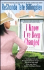 Image for I know I&#39;ve been changed