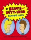 Image for Reading sucks  : the collected works of Beavis and Butt-Head