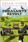 Image for The pheasants&#39; revolt  : more tales of the country