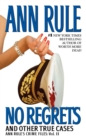 Image for No Regrets: Ann Rule&#39;s Crime Files: Volume 11