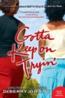 Image for Gotta Keep on Tryin&#39;