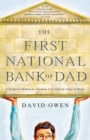 Image for The First National Bank of Dad