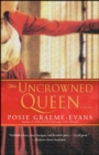 Image for Uncrowned Queen: A Novel