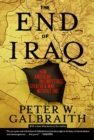Image for End of Iraq: How American Incompetence Created a War Without End
