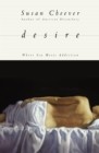 Image for Desire : Where Sex Meets Addiction