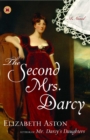 Image for Second Mrs. Darcy: A Novel