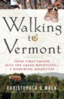 Image for Walking to Vermont