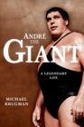 Image for Andre the Giant  : a legendary life