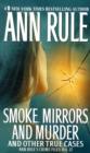 Image for Smoke, Mirrors, and Murder : And Other True Cases