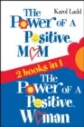 Image for The Power of a Positive Mom &amp; The Power of a Positive Woman