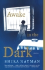 Image for Awake in the dark: stories