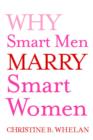 Image for Why Smart Men Marry Smart Women