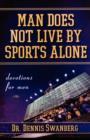 Image for Man Does Not Live by Sports Alone