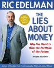 Image for The Lies About Money : Why You Need to Own the Portfolio of the Future