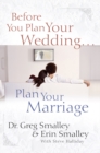 Image for Before You Plan Your Wedding... Plan Your Marriage