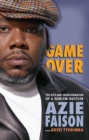 Image for Game over: the rise and transformation of a Harlem hustler