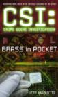 Image for CSI: Crime Scene Investigation: Brass in Pocket