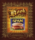 Image for The Book of Spam: A Most Glorious and Definitive Compendium of the World&#39;s Favourite