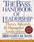 Image for The Bass Handbook of Leadership: Theory, Research, and Application: Fourth Edition