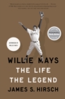 Image for Willie Mays : The Life, The Legend