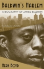 Image for Baldwin&#39;s Harlem: A Biography of James Baldwin