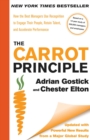 Image for Carrot Principle: How the Best Managers Use Recognition to Engage Their People, Retain Talent, and Accelerate Performance