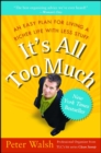 Image for It&#39;s All Too Much: Living a Richer Life with Less Stuff
