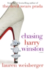 Image for Chasing Harry Winston : A Novel