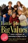 Image for Little Family, Big Values : Lessons in Love, Respect, and Understanding for Families of Any Size