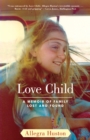 Image for Love Child : A Memoir of Family Lost and Found