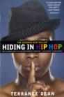 Image for Hiding in hip hop  : my down low life in Hollywood and hip hop