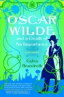 Image for Oscar Wilde and a Death of No Importance