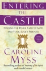 Image for Entering the Castle: An Inner Path to God and Your Soul