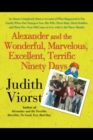 Image for Alexander and the Wonderful, Marvelous, Excellent, Terrific Ninety Days : An Almost Completely Honest Account of What Happened to Our Family When Our Youngest Son, His Wife, Their Baby, Their Toddler,