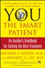 Image for YOU: The Smart Patient: An Insider&#39;s Handbook for Getting the Best Treatment