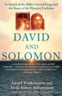 Image for David and Solomon: In Search of the Bible&#39;s Sacred Kings and the Roots of the Western Tradition