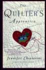 Image for The Quilter&#39;s Apprentice : A Novel