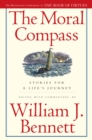 Image for The Moral Compass : Stories for a Life&#39;s Journey