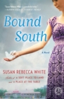 Image for Bound South: A Novel